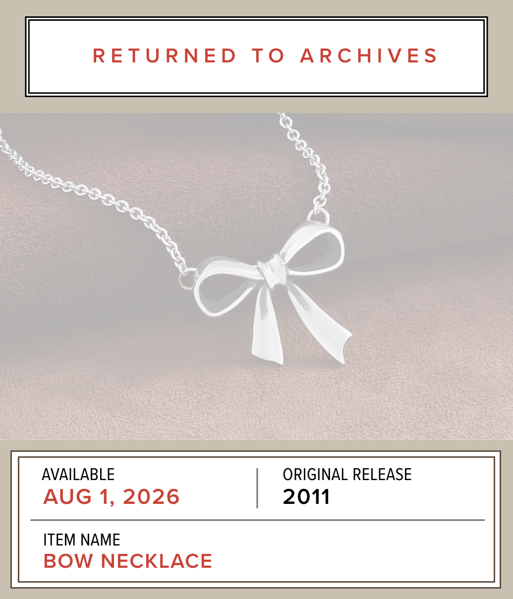 RETURNED TO ARCHIVES - Available Starting August 1, 2026 - Original Release 2011 - Item Name: BOW NECKLACE