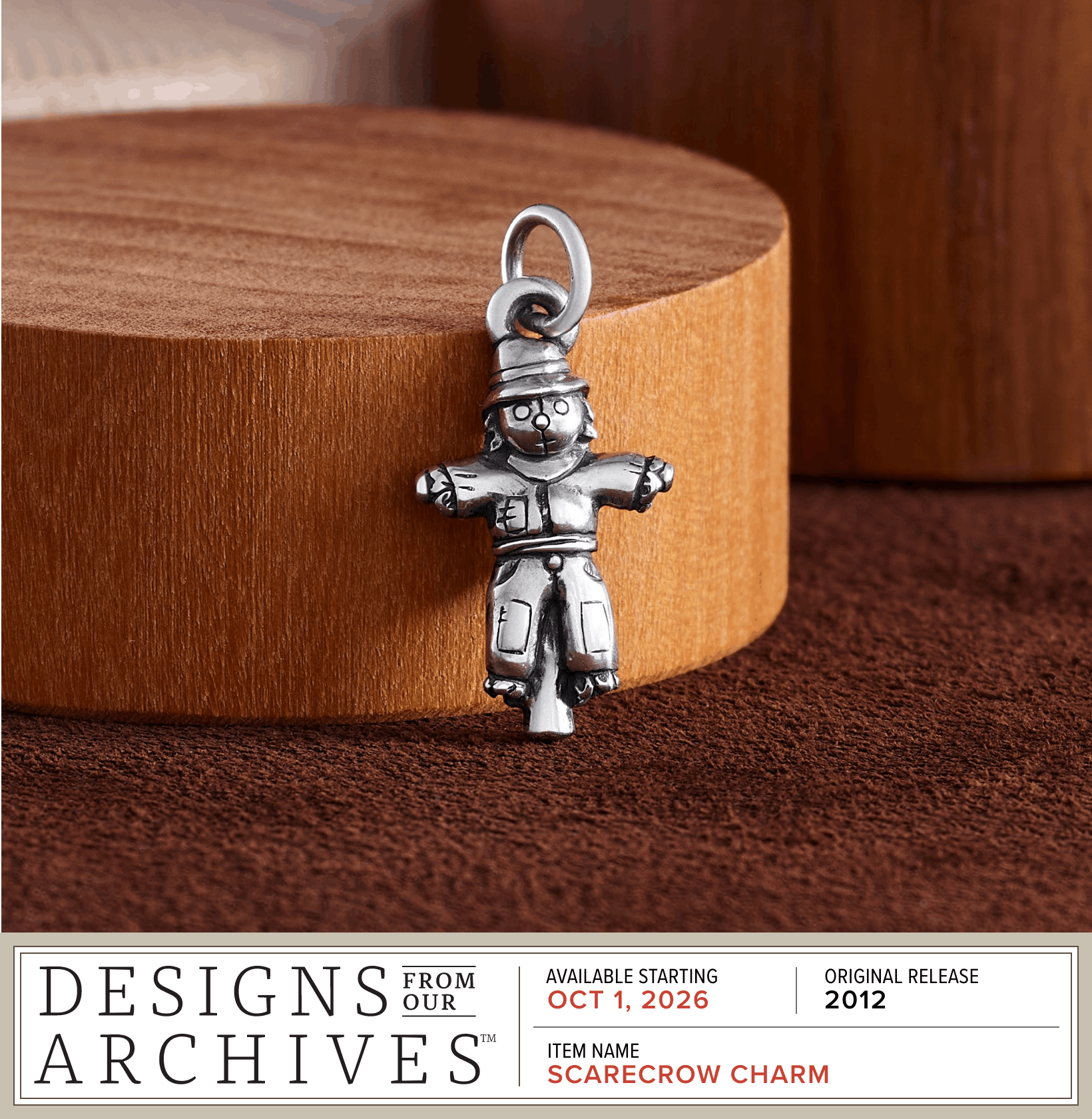 Designs From Our Archives - Available Starting OCTOBER 1, 2026 - Original Release 2012 - Item Name: SCARECROW CHARM