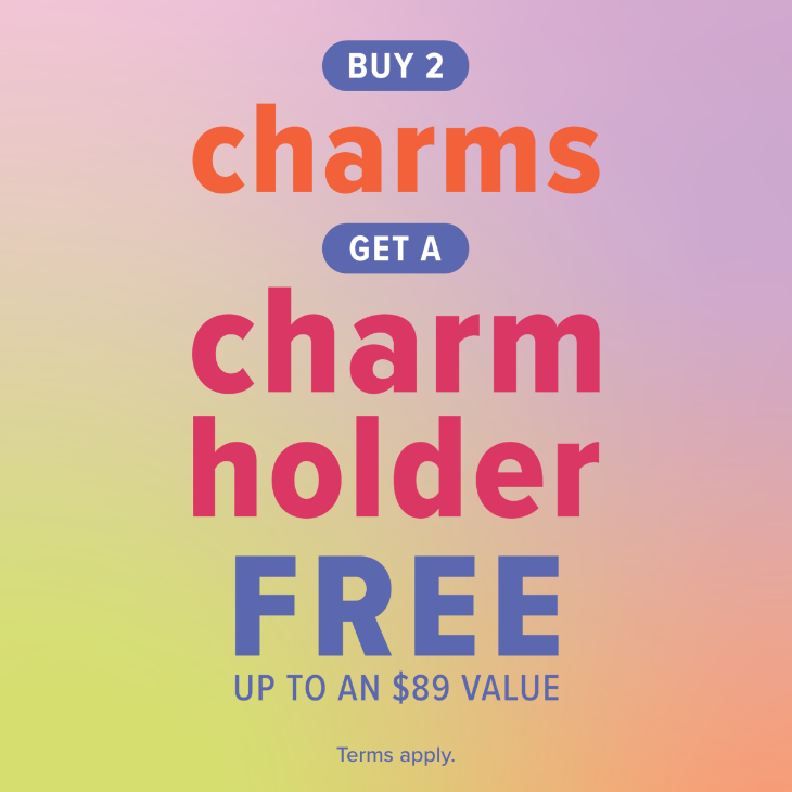 Buy 2 charms get a charm holder free up to an $89 value