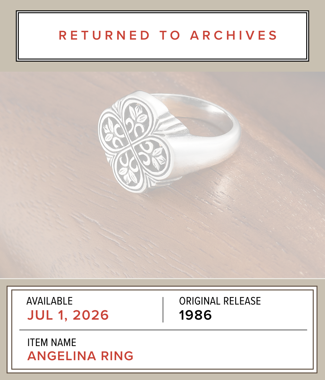 RETURNED TO ARCHIVES - Available Starting August 1, 2026 - Original Release 1986 - Item Name: ANGELINA RING