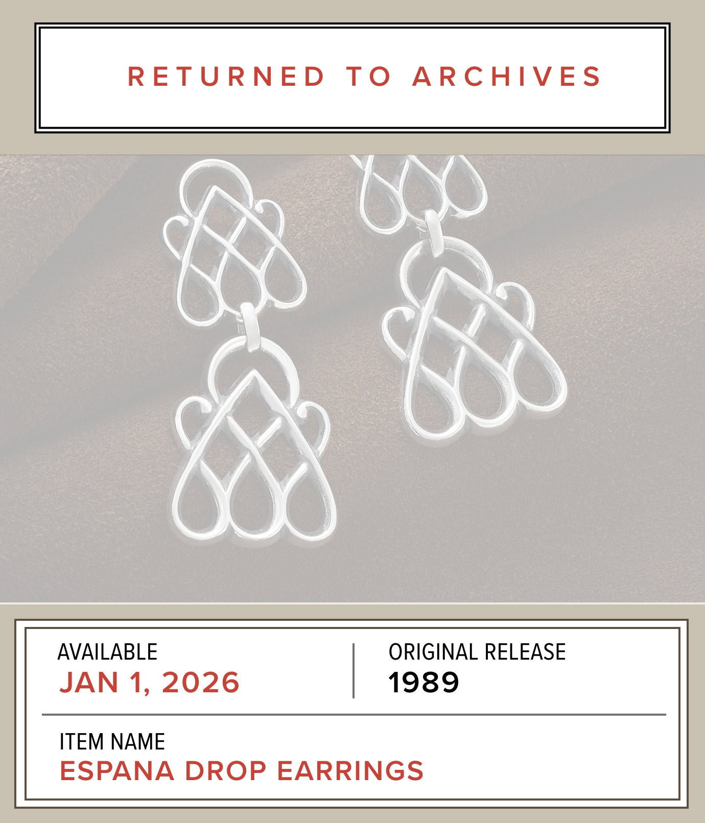 RETURNED TO ARCHIVES - Available Starting Jan 1, 2026 - Original Release 1989 - Item Name: ESPANA DROP EARRINGS