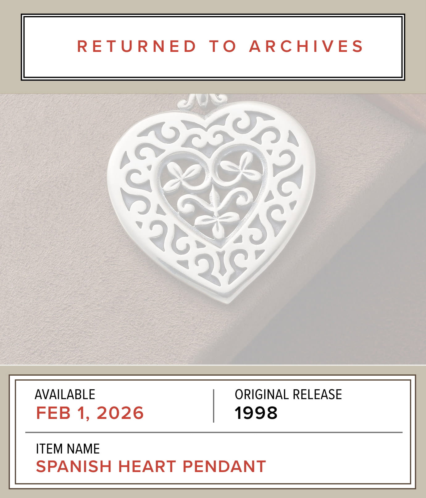 RETURNED TO ARCHIVES - Available Starting February 1, 2026 - Original Release 1998 - Item Name: SPANISH HEART PENDANT